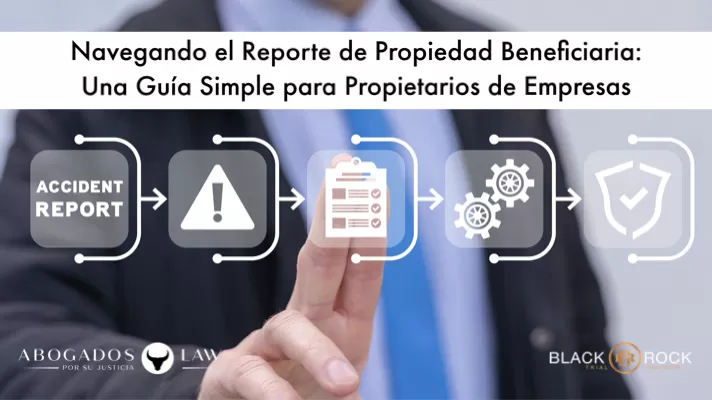 Navegando el Reporte de Propiedad Beneficiaria: Una Guía Simple para Propietarios de Empresas